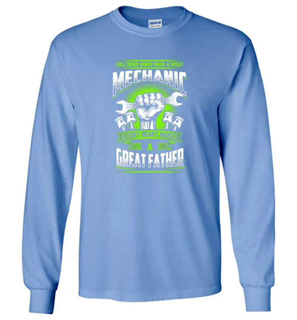 A Great Father Mechanic   Mechanic Shirt For Father - Long Sleeve T-Shirt