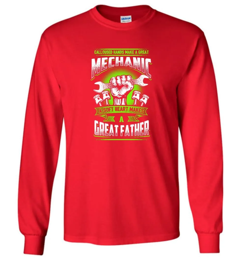 A Great Father Mechanic   Mechanic Shirt For Father - Long Sleeve T-Shirt