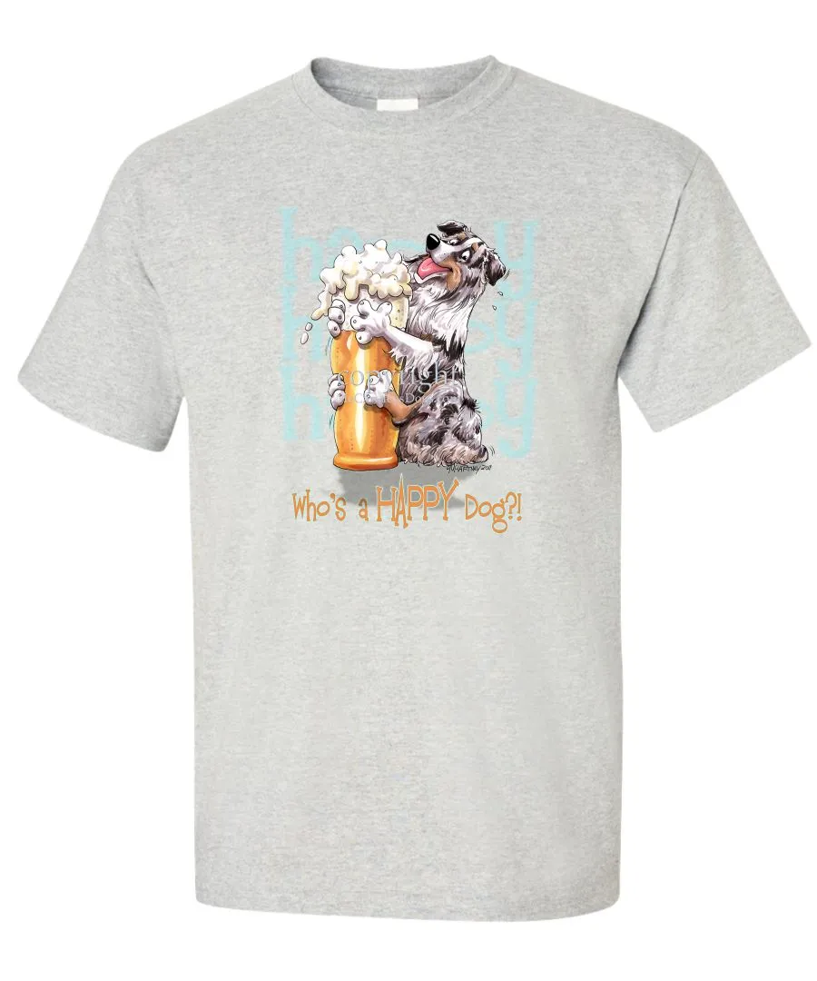 Australian Shepherd  Blue Merle - 2 - Who's A Happy Dog - T-Shirt