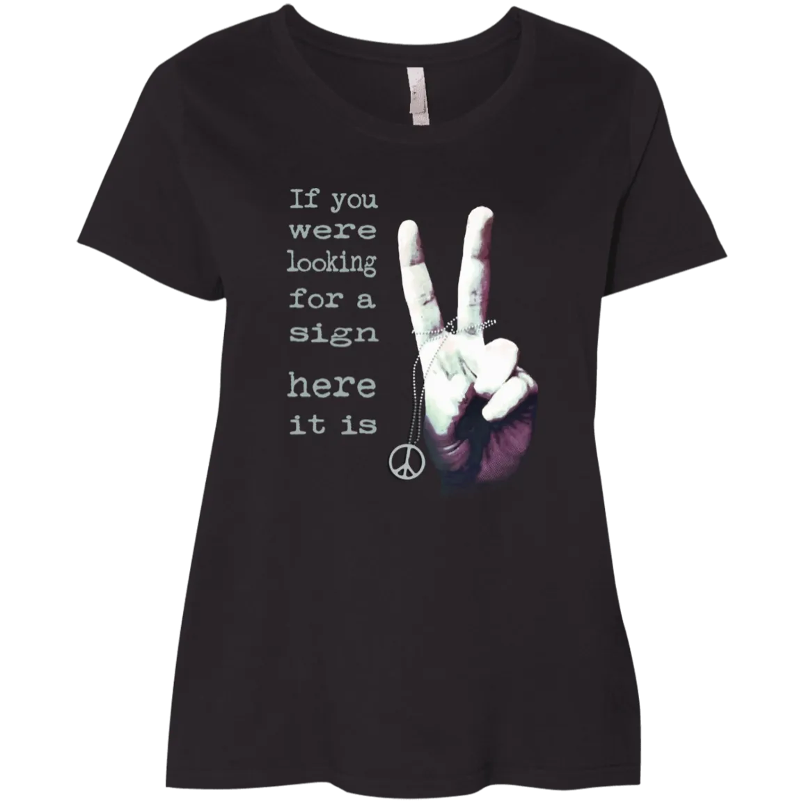 If You Were Looking For A Sign Ladies' Curvy T-Shirt