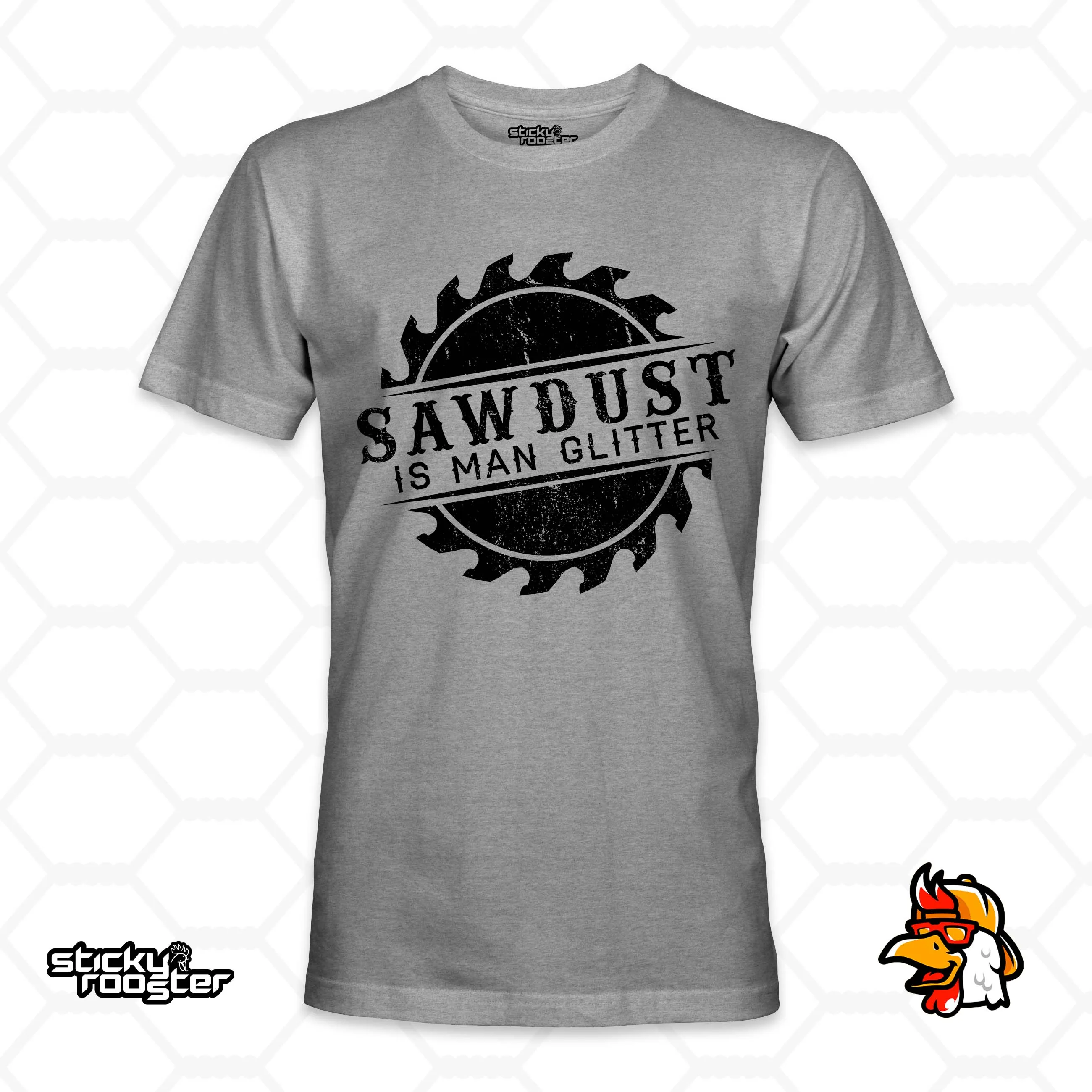 Sawdust Is Man Glitter shirt